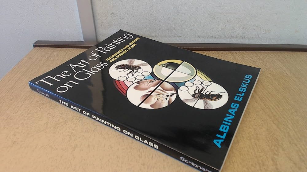 The Art of Painting on Glass: Elskus, Albinas: 9780684176437